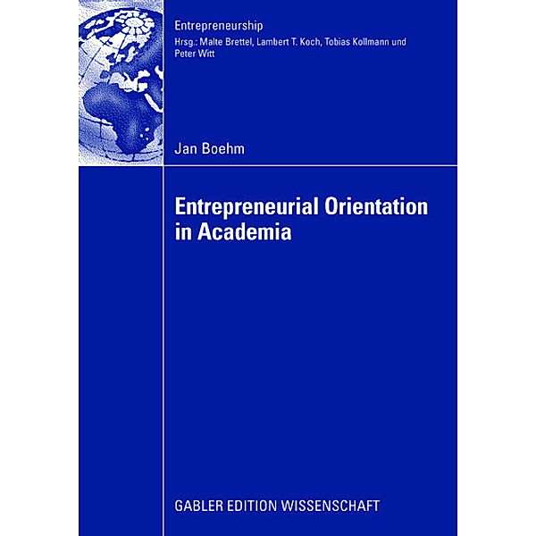 Entrepreneurial Orientation in Academia, Jan Boehm