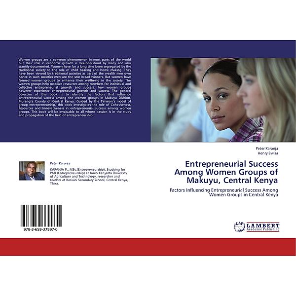 Entrepreneurial Success Among Women Groups of Makuyu, Central Kenya, Peter Karanja, Henry Bwisa