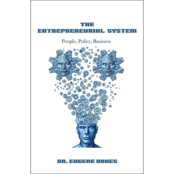 Entrepreneurial System, Eugene Dokes