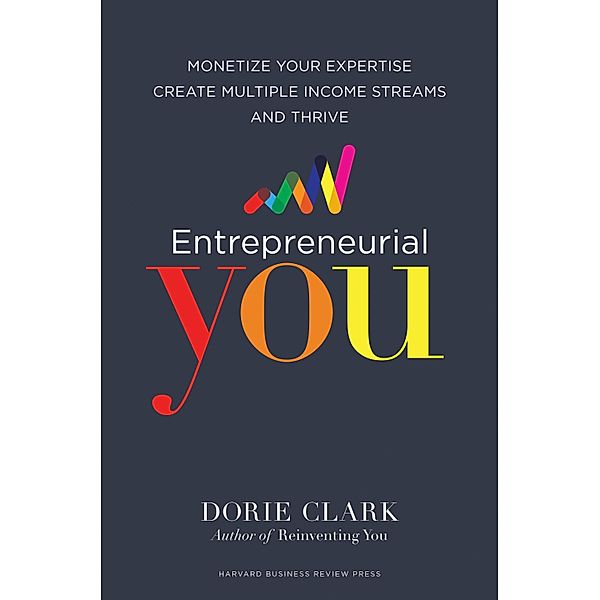 Entrepreneurial You, Dorie Clark