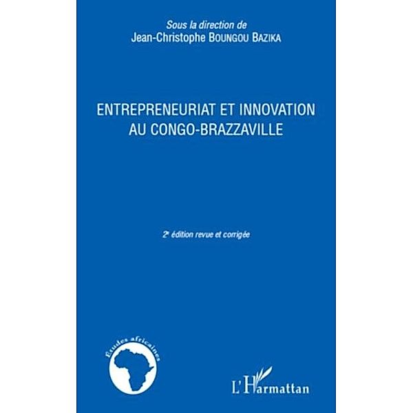 ENTREPRENEURIAT ET INNOVATION AU CONGO BRAZZAVILLE / Hors-collection, Jean-Christophe Boungou Bazika