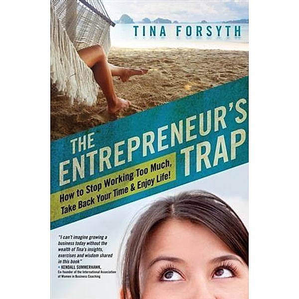 Entrepreneur's Trap, Tina Forsyth