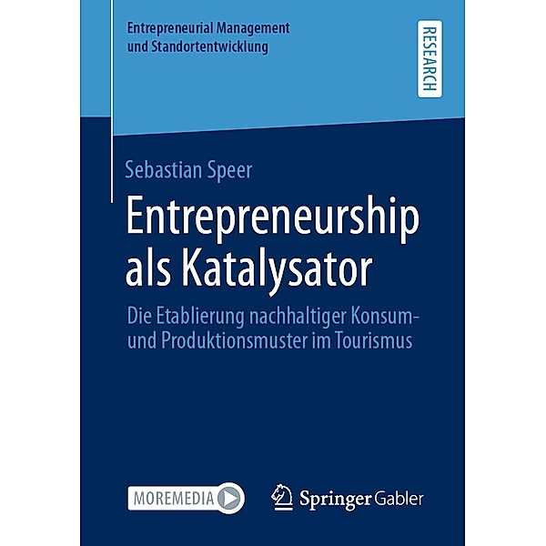 Entrepreneurship als Katalysator / Entrepreneurial Management und Standortentwicklung, Sebastian Speer
