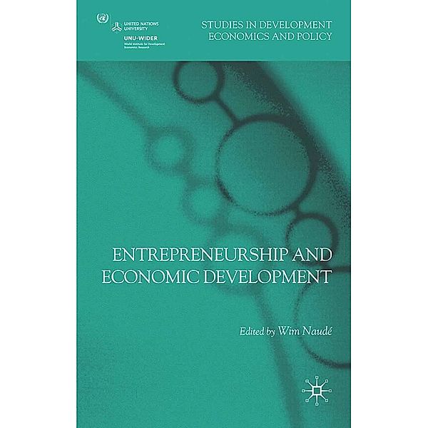 Entrepreneurship and Economic Development / Studies in Development Economics and Policy, Wim Naudé
