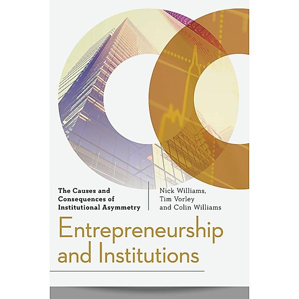 Entrepreneurship and Institutions, Nick Williams, Tim Vorley, Colin Williams