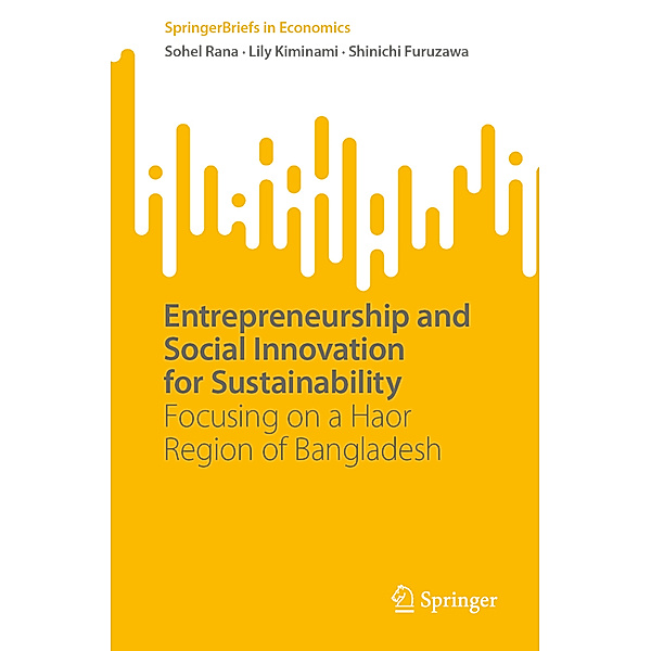 Entrepreneurship and Social Innovation for Sustainability, Sohel Rana, Lily Kiminami, Shinichi Furuzawa