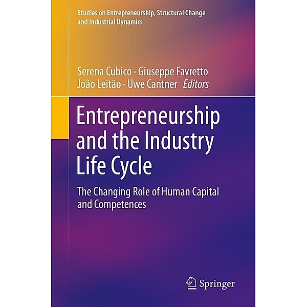 Entrepreneurship and the Industry Life Cycle / Studies on Entrepreneurship, Structural Change and Industrial Dynamics
