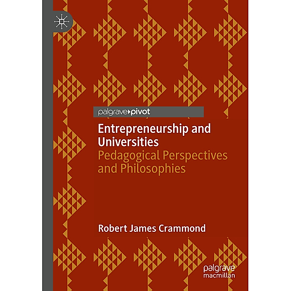 Entrepreneurship and Universities, Robert James Crammond