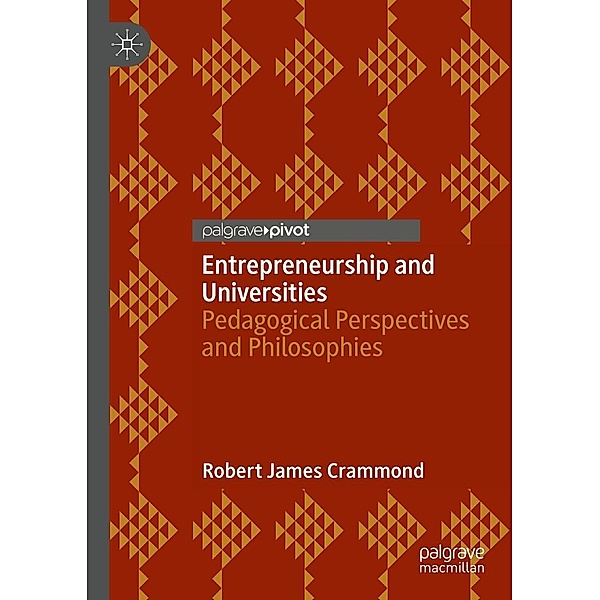 Entrepreneurship and Universities / Progress in Mathematics, Robert James Crammond