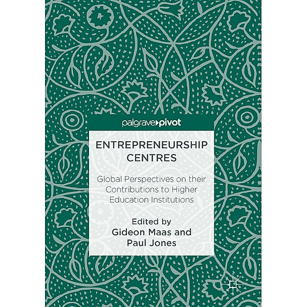 Entrepreneurship Centres, Gideon Maas, Paul Jones