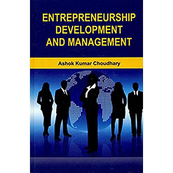 Entrepreneurship Development And Management, Ashok Kumar Choudhary