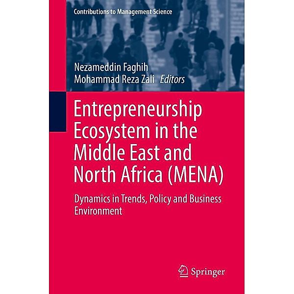 Entrepreneurship Ecosystem in the Middle East and North Africa (MENA) / Contributions to Management Science