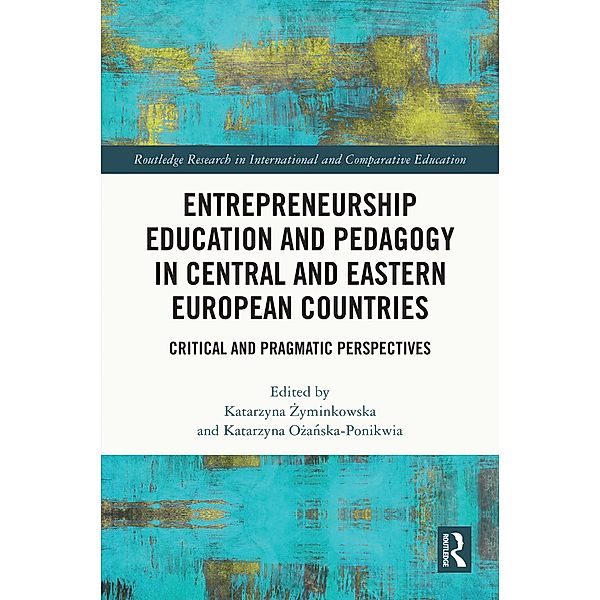 Entrepreneurship Education and Pedagogy in Central and Eastern European Countries