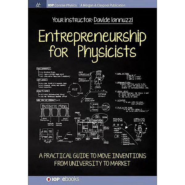 Entrepreneurship for Physicists / IOP Concise Physics, Davide Iannuzzi