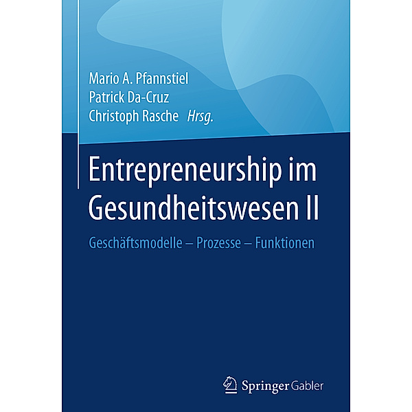 Entrepreneurship im Gesundheitswesen.Bd.2