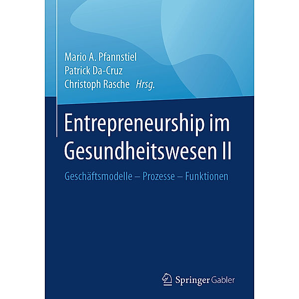 Entrepreneurship im Gesundheitswesen.Bd.2