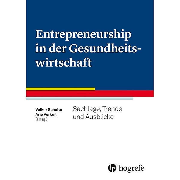 Entrepreneurship in der Gesundheitswirtschaft