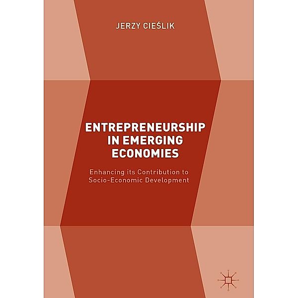 Entrepreneurship in Emerging Economies / Progress in Mathematics, Jerzy Cieslik