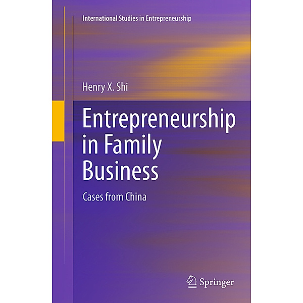 Entrepreneurship in Family Business, Henry X Shi