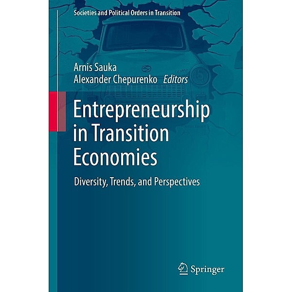 Entrepreneurship in Transition Economies / Societies and Political Orders in Transition