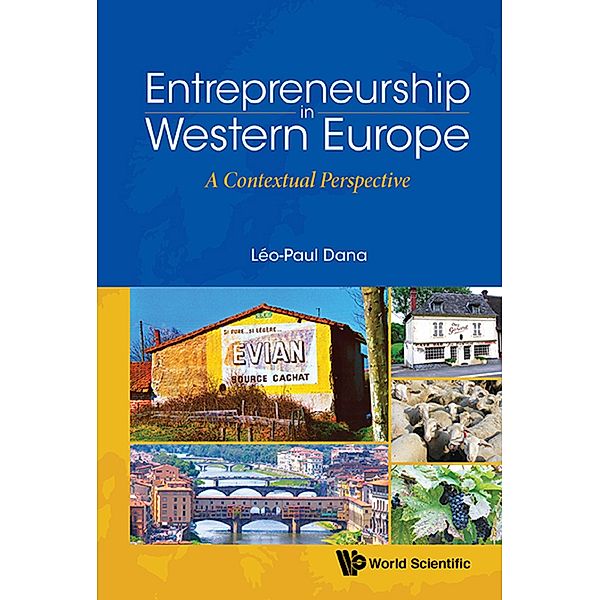 Entrepreneurship In Western Europe: A Contextual Perspective, Léo-Paul Dana