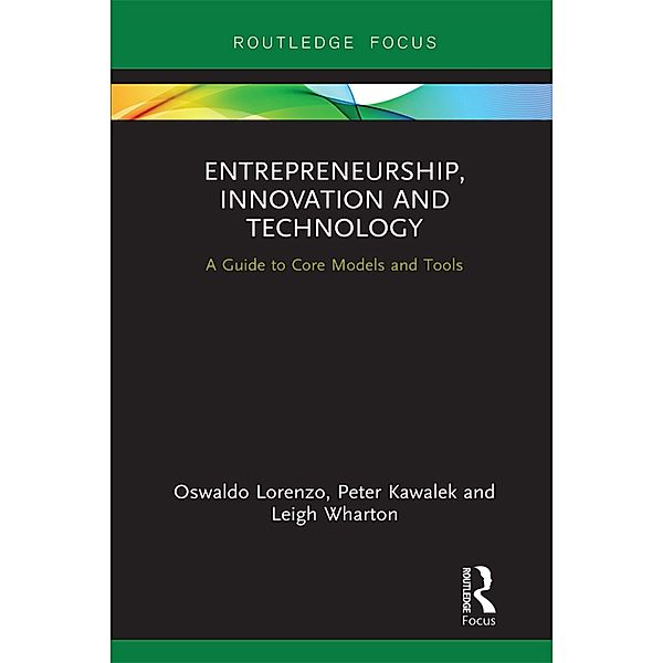 Entrepreneurship, Innovation and Technology, Oswaldo Lorenzo, Peter kawalek, Leigh Wharton