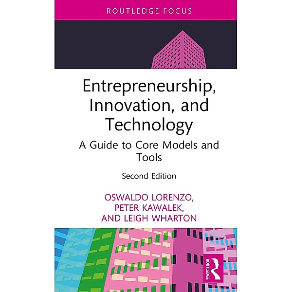 Entrepreneurship, Innovation, and Technology, Oswaldo Lorenzo, Peter kawalek, Leigh Wharton
