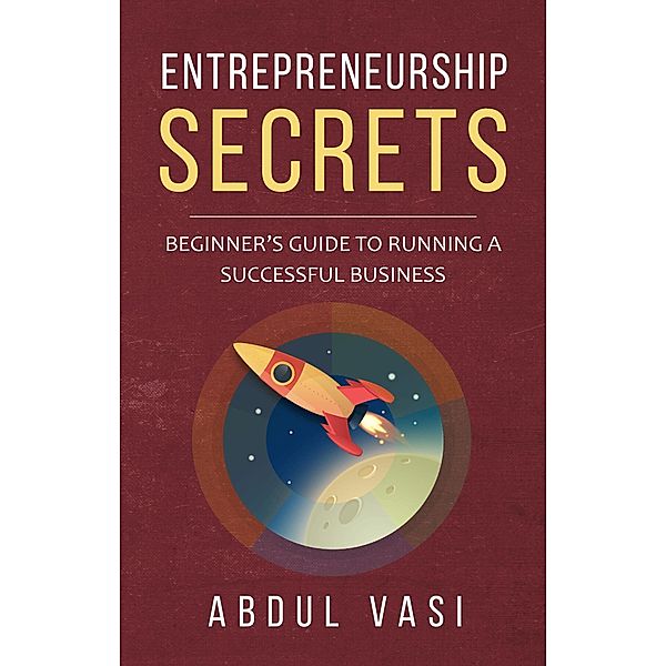 Entrepreneurship Secrets, Abdul Vasi