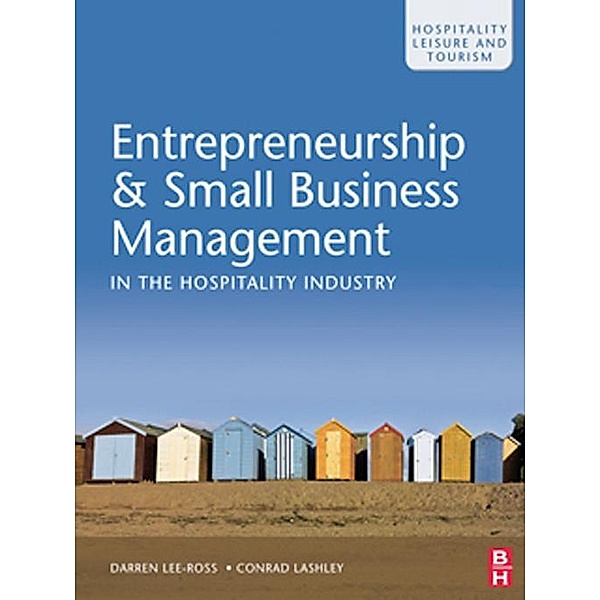 Entrepreneurship & Small Business Management in the Hospitality Industry, Darren Lee-Ross, Conrad Lashley
