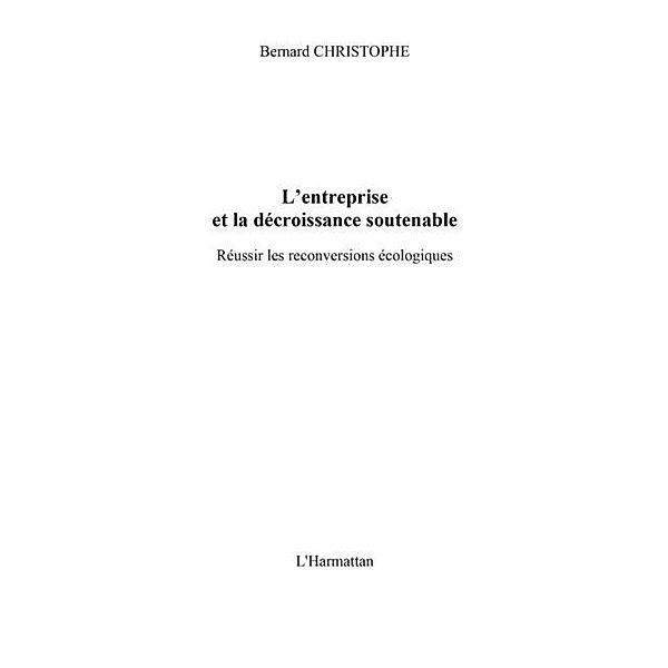 Entreprise et la decroissancesoutenable / Hors-collection, Christophe Bernard