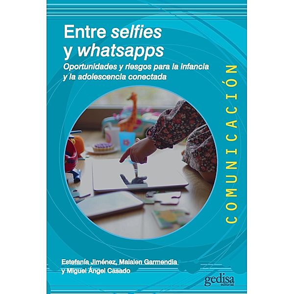 Entres selfies y whatsapps, Estefanía Jiménez, Maialen Garmendía, Miguel Ángel Casado