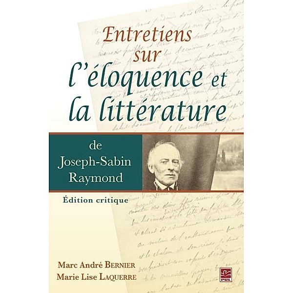 Entretiens sur l'eloquence et la litterature, Joseph-Sabin Raymond Joseph-Sabin Raymond
