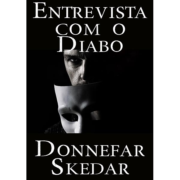 Entrevista com o Diabo, Donnefar Skedar