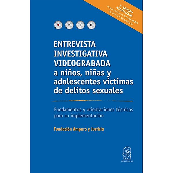 Entrevista investigativa videograbada a niños, niñas y adolescentes víctimas de delitos sexuales, Fundación Amparo y Justicia