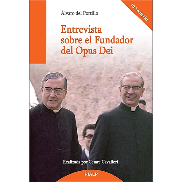 Entrevista sobre el Fundador del Opus Dei / Libros sobre el Opus Dei, Alvaro Del Portillo