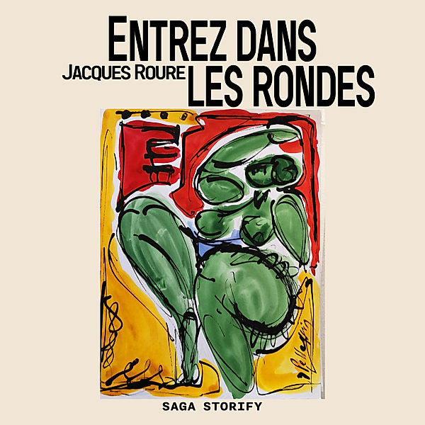 Entrez dans les rondes, Jacques Roure