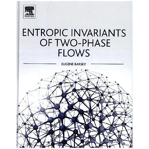 Entropic Invariants of Two-Phase Flows, Eugene Barsky