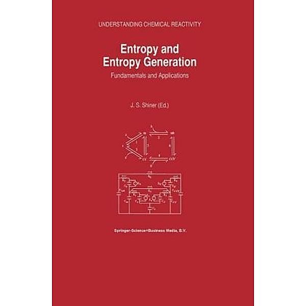 Entropy and Entropy Generation: Fundamentals and Applications