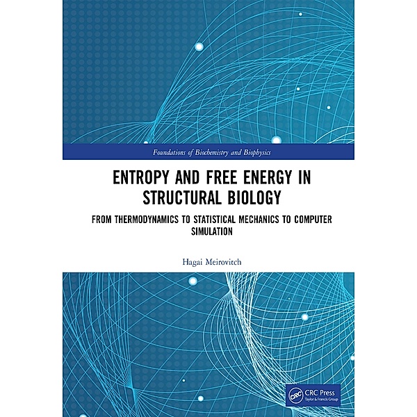 Entropy and Free Energy in Structural Biology, Hagai Meirovitch