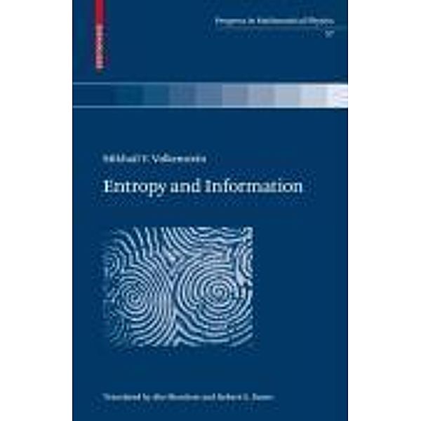 Entropy and Information / Progress in Mathematical Physics Bd.57, Mikhail V. Volkenstein