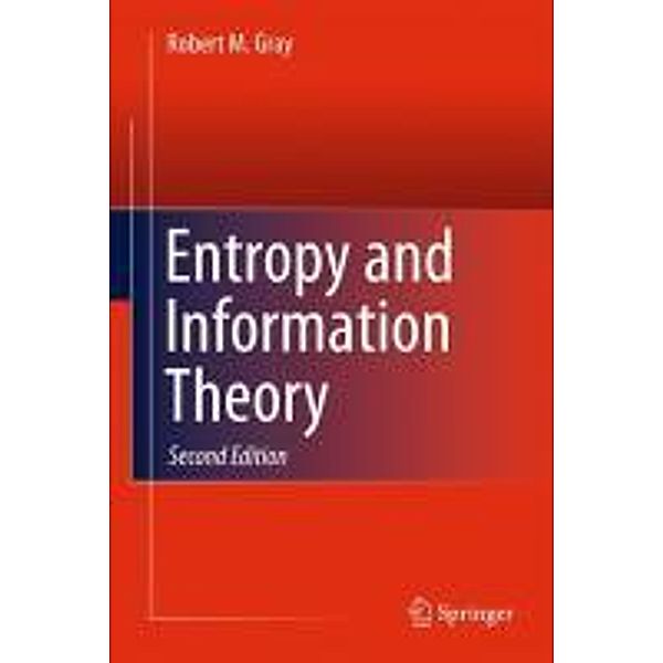 Entropy and Information Theory, Robert M. Gray