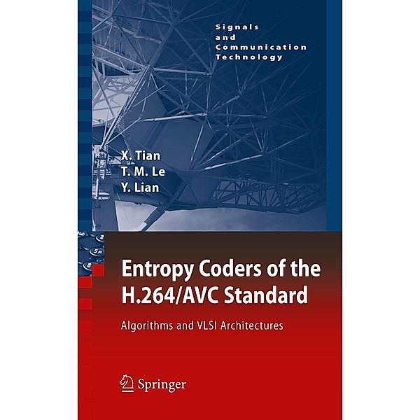 Entropy Coders of the H.264/AVC Standard / Signals and Communication Technology, Xiaohua Tian, Thinh M. Le, Yong Lian
