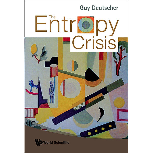 Entropy Crisis, The, Guy Deutscher