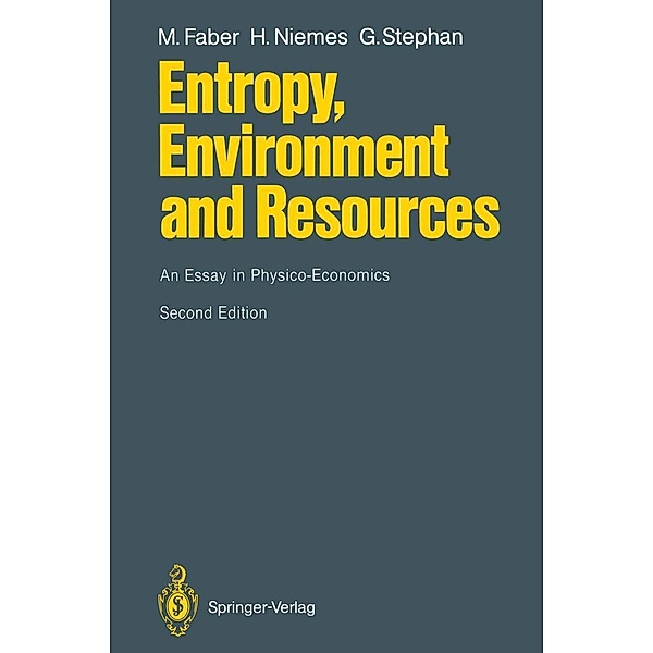 Entropy, Environment and Resources, Malte Faber, Horst Niemes, Gunter Stephan
