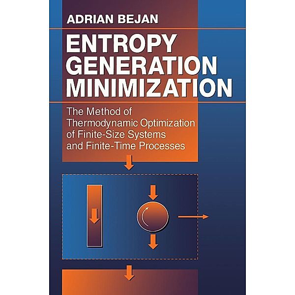 Entropy Generation Minimization, Adrian Bejan