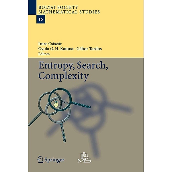 Entropy, Search, Complexity / Bolyai Society Mathematical Studies Bd.16