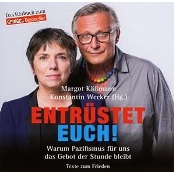 Entrüstet Euch!, 1 Audio-CD, Margot Käßmann, Konstantin Wecker