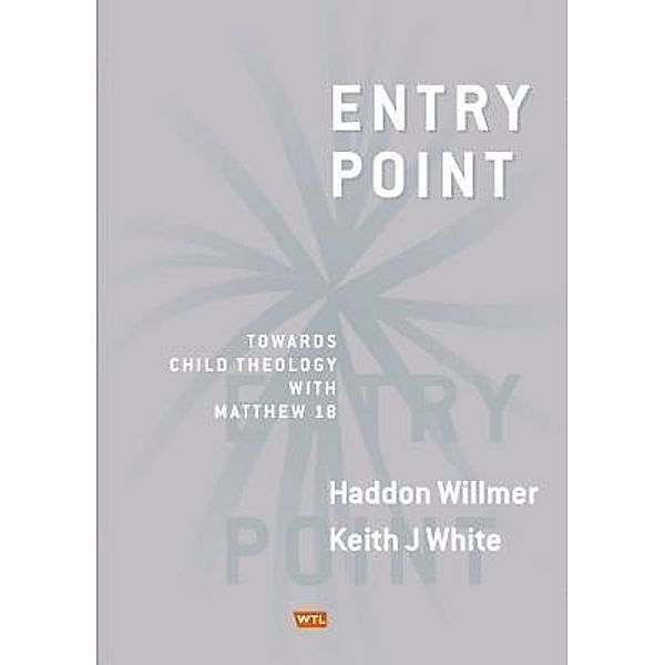 Entry Point, Haddon Willmer, Keith J White