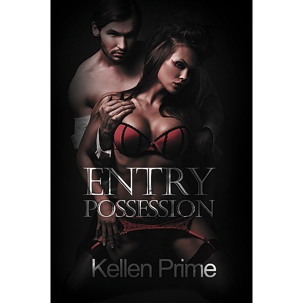 Entry Possession, Kellen Prime