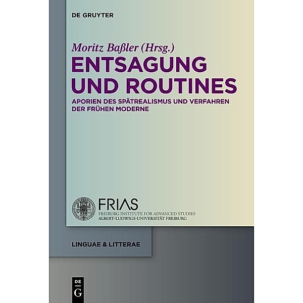 Entsagung und Routines / linguae & litterae Bd.23